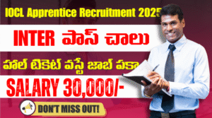 IOCL Apprentice Recruitment 2025  – 1770 పోస్టులకు నోటిఫికేషన్ విడుదలైది వెంటనే దరఖాస్తు చేసుకోండి.