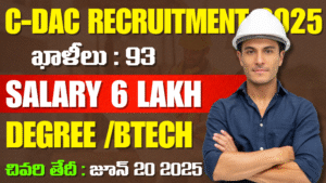 C-DAC Recruitment 2025 – హైదరాబాద్‌లోని 93 ప్రాజెక్ట్ ఇంజనీర్, మేనేజర్ & ఇతర పోస్టులకు ఆన్‌లైన్‌లో దరఖాస్తు చేసుకోండి.