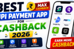 Best UPI Payment App for Cashback in India (2026) | Complete Guide